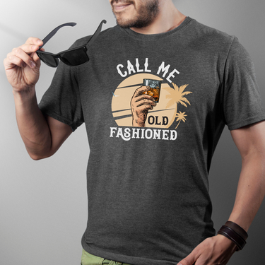 call me old fashioned shirt